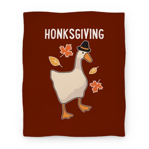 Happy Honksgiving Goose Blanket