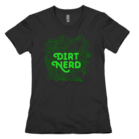 Dirt Nerd Womens T-Shirt