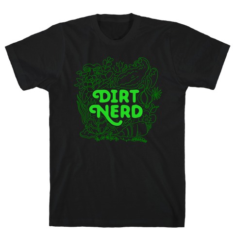 Dirt Nerd T-Shirt