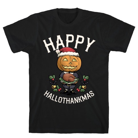 Happy Hallothankmas  T-Shirt