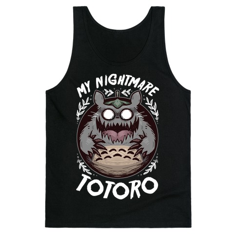 My Nightmare Totoro Tank Top