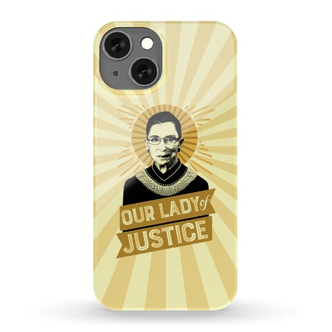 RBG: Our Lady Of Justice Phone Case