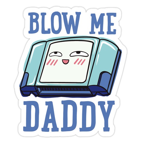 Blow Me Daddy Game Cartridge Parody Die Cut Sticker