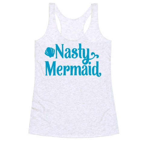 Nasty Woman Mermaid Parody Racerback Tank Tops | LookHUMAN