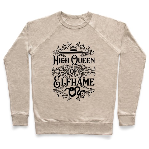 High Queen of Elfhame Pullover