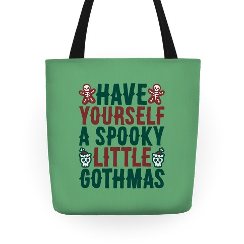 Have Yourself A Spooky Little Gothmas Parody Tote