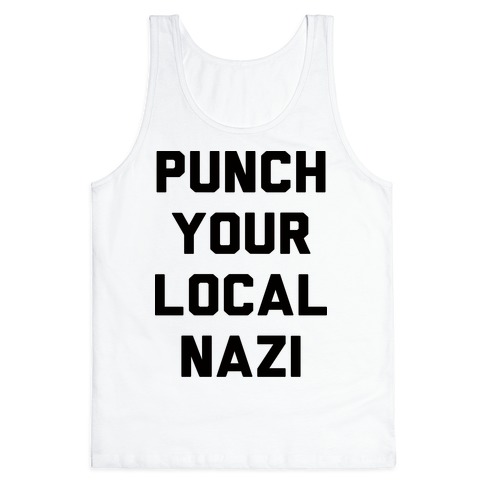 Punch Your Local Nazi Tank Top