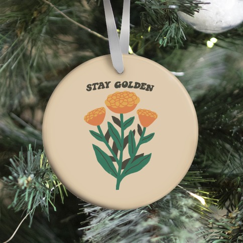 Stay Golden Marigolds Ornament