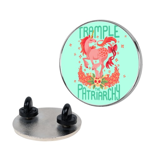 Trample The Patriarchy Pin