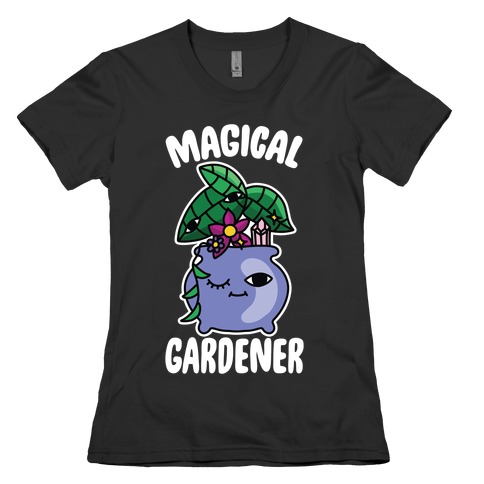 Magical Gardener Womens T-Shirt