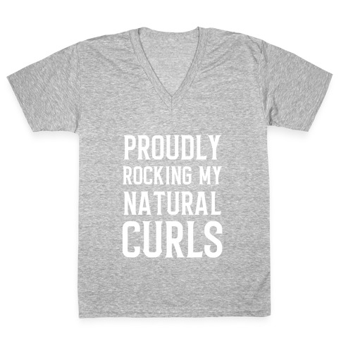 Proudly Rocking My Natural Curls V-Neck Tee Shirt