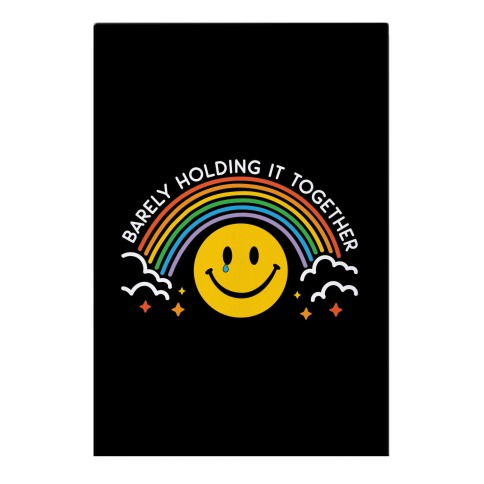 Barely Holding It Together Rainbow Smiley Garden Flag