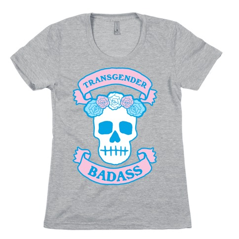 Transgender Badass Womens T-Shirt