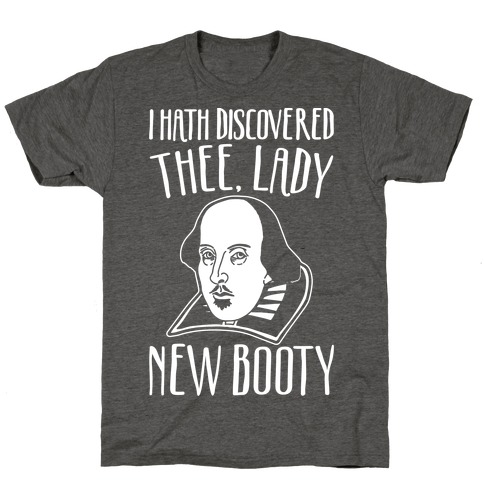 Shakespeare Miss New Booty Parody White Print T-Shirt