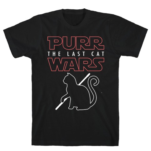 Purr Wars: The Last Cat T-Shirt