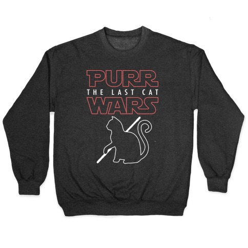 Purr Wars: The Last Cat Pullover