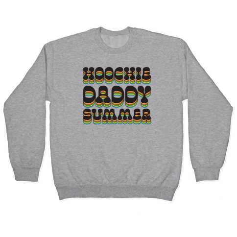 Hoochie Daddy Summer Pullover