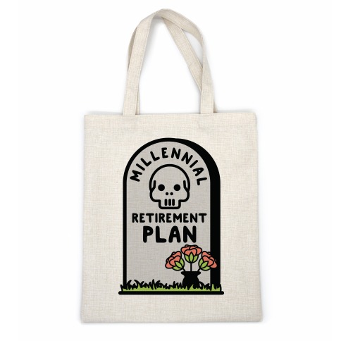 Millennial Retirement Plan Casual Tote