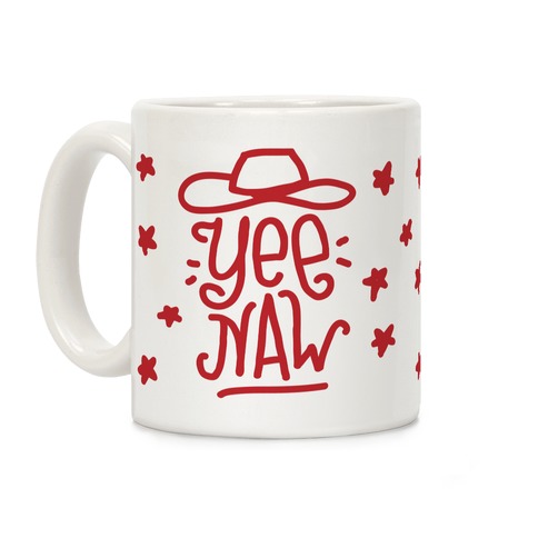 Yee Naw Coffee Mug