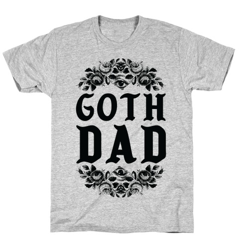 goth dad t shirt