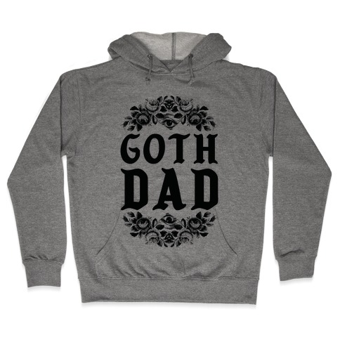 Goth Dad Hooded Sweatshirt