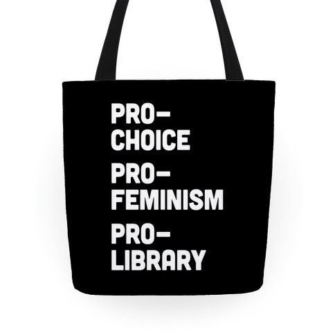 Pro-Choice Pro-Feminism Pro-Library Tote