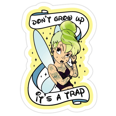 Punk Tinkerbell (Don't Grow Up It's A Trap) Die Cut Sticker