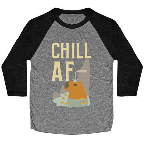 Chill AF Baseball Tee