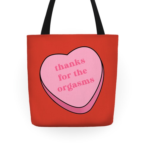Thanks for the Orgasms Tote