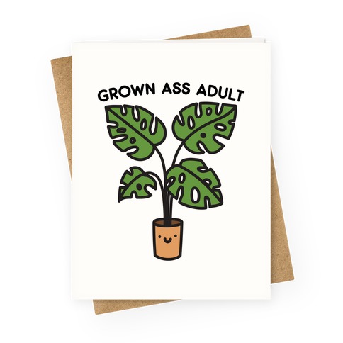 Grown Ass Adult Monstera Greeting Card