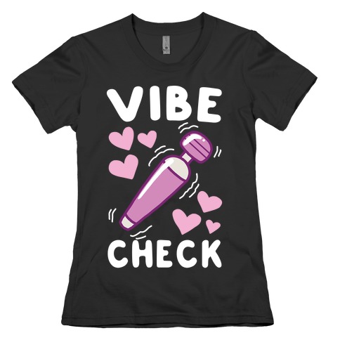 Vibe Check Womens T-Shirt