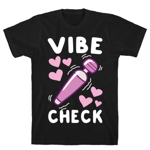 Vibe Check T-Shirt