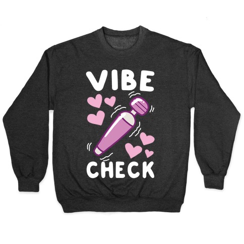 Vibe Check Pullover