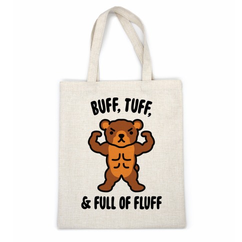 Buff, Tuff, & Full of Fluff Casual Tote