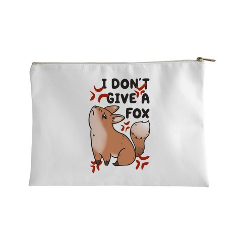 I Don't Give a Fox Accessory Bag