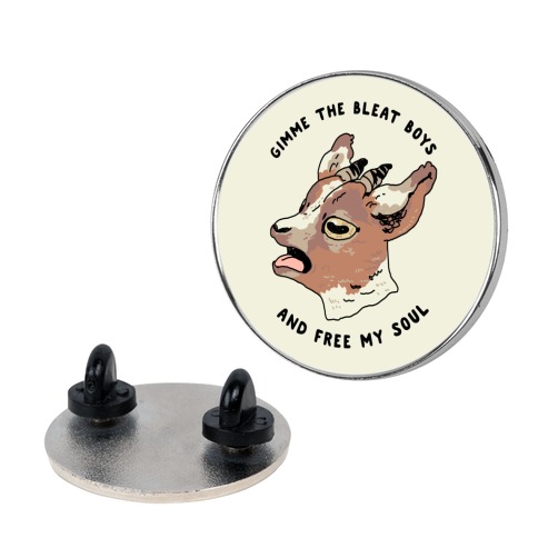 Gimme The Bleat Boys Pin