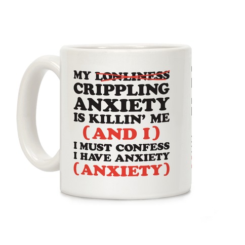 Anxiety One More Time Coffee Mug