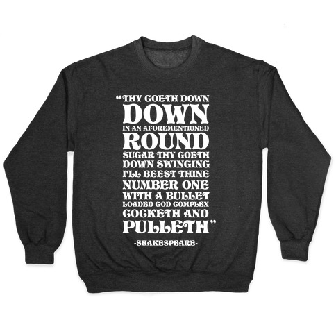 We're Going Down Down In An Earlier Round Shakespeare Parody Pullovers |  LookHUMAN