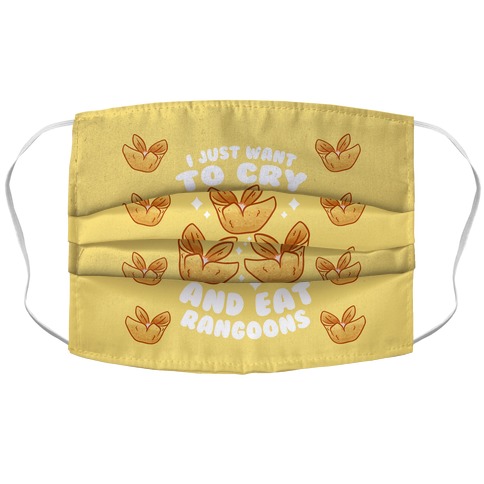 I Just Want To Cry And Eat Rangoons Accordion Face Mask