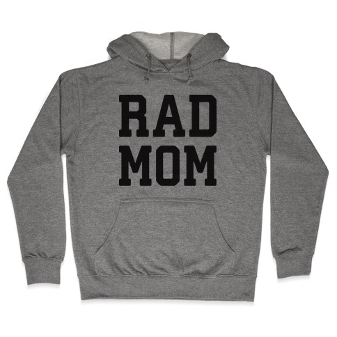 Rad Mom Hooded Sweatshirt