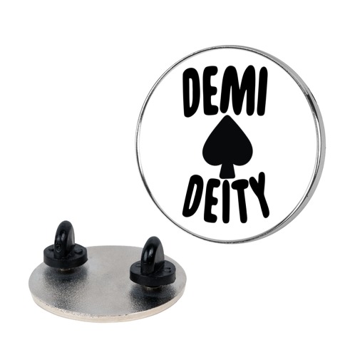 Demi Deity Pin