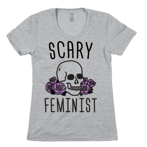 Scary Feminist Womens T-Shirt