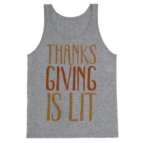 Thanksgiving Is Lit Tank Top