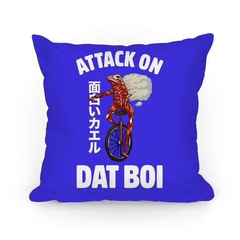Attack on Dat Boi Pillow