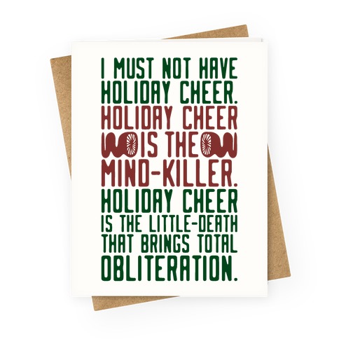 I Must Not Have Holiday Cheer Parody Greeting Card
