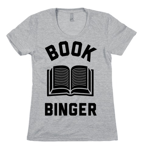 Book Binger Womens T-Shirt