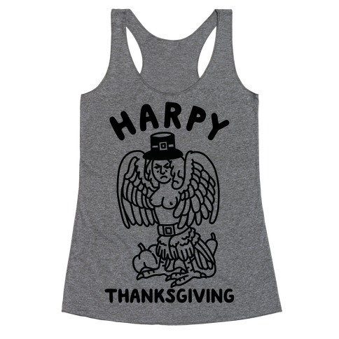 Harpy Thanksgiving Racerback Tank Top