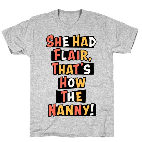 Nanny Sitcom Theme Parody (Two) T-Shirt