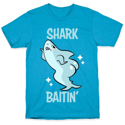Shark Baitin' T-Shirt