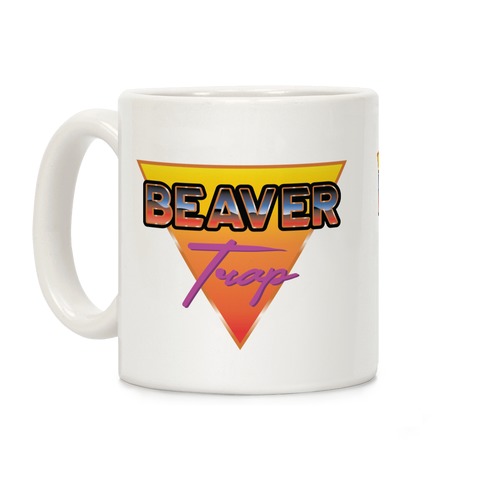 Beaver Trap 99 Parody Coffee Mug